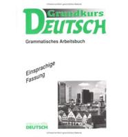 Grundkurs Deutsch - Level 3. Arbeitsbuch: Einsprachig Deutsch