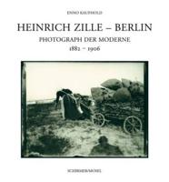 Heinrich Zille: Photograph Der Moderne