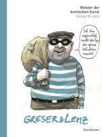 Greser, A: Meister der komischen Kunst: Greser & Lenz