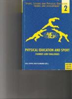 Physical Education and Sport Changes and Challenges