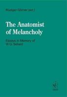 The Anatomist of Melancholy