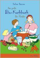 Das große Bio-Kochbuch für Kinder