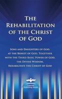 The Rehabilitation of the Christ of God