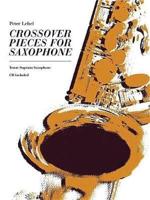 Crossover Pieces for Saxophone