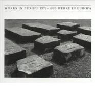 Works in Europe 1972-1995 Werke in Europa