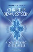 Christus-Bewusstsein und der Weg in die Stille