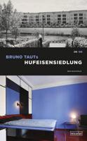 Bruno Taut's Huffeisensiedlung