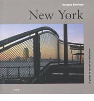 New York: A Guide to Recent Architecture