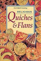 Delicious Quiches and Flans
