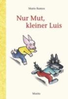 Nur Mut, Kleiner Luis