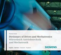 Dictionary of Drives and Mechatronics / Wörterbuch Antriebstechnik Und Mechatronik