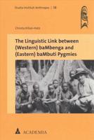 The Linguistic Link Between (Western) Bambenga and (Eastern) Bambuti Pygmies