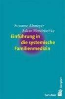Altmeyer, S: Einführung in die systemische Familienmedizin