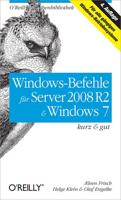 Windows-Befehle fr Server 2008 R2 & Windows 7 kurz & gut