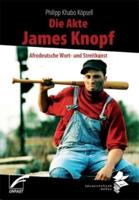 Köpsell, P: Akte James Knopf