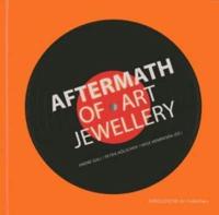 Aftermath of Art Jewellery