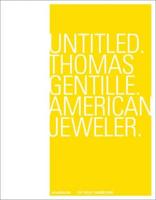 Untitled, Thomas Gentille, American Jeweler