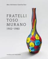 Fratelli Toso Murano 1902-1980