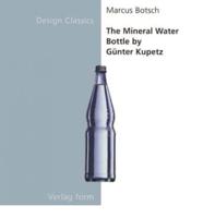 The Mineral Water Bottle by Günter Kupetz