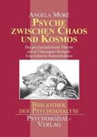 Psyche Zwischen Chaos Und Kosmos