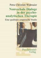 Nonverbale Dialoge in der psychoanalytischen Therapie