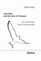 Joan Baez and the Issue of Vietnam. Art and Activism Versus Conventionality