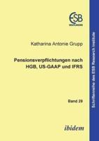 Pensionsverpflichtungen nach HGB, US-GAAP und IFRS.