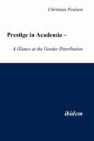 Prestige in Academia - A Glance at the Gender Distribution