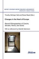 Changes in the Heart of Europe. Recent Ethnographies of Czechs, Slovaks, Ro