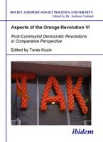 Aspects of the Orange Revolution. VI Post-Communist Democratic Revolutions in Comparative Perspective