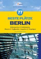 77 beste Plätze Berlin