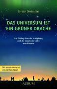 Das Universum ist ein grüner Drache