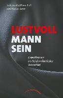 Lustvoll Mann sein