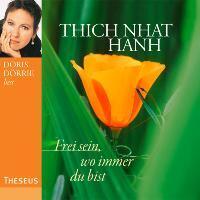 Thich Nhat Hanh, D: Frei sein/CD