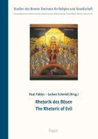 Rhetorik Des Bosen / The Rhetoric of Evil