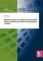 Macroeconomic News Effects in Commodity Futures and German Stock and Bond Futures Markets