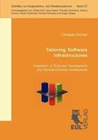 Tailoring Software Infrastructures