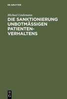 Die Sanktionierung Unbotmäigen Patientenverhaltens