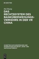 Das Rechtssystem Des Banküberweisungsverkehrs in Der VR China