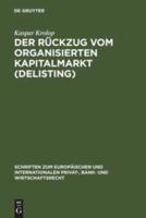 Der Rückzug Vom Organisierten Kapitalmarkt (Delisting)