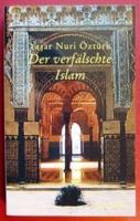 Der verfälschte Islam