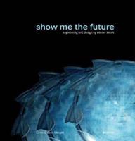 Show Me the Future