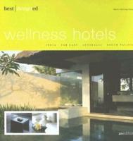 Best Designed Wellnes Hotels