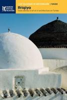 Ifriqiya: Treize siècles d'art et d'architecture en Tunisie