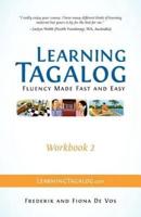 Learning Tagalog - Fluency Made Fast and Easy - Workbook 2 (Book 5 of 7)