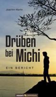 Drüben bei Michi:Ein Bericht