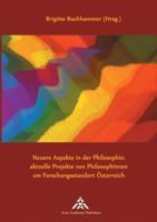 Neuere Aspekte in der Philosophie: aktuelle Projekte von Philosophinnen am Forschungsstandort Österreich