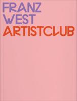 Franz West - Artistclub