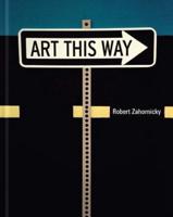 Robert Zahornicky: Art This Way
