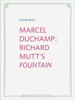 Marcel Duchamp: Richard Mutt's 'Fountain'